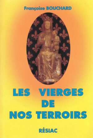 Les Vierges de nos terroirs