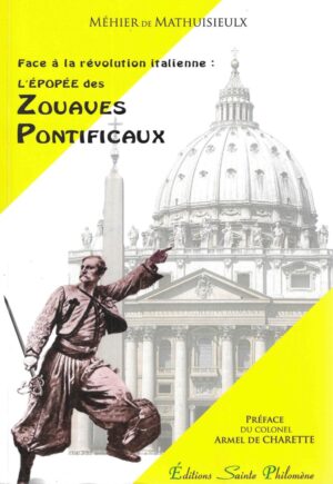 L'épopée des Zouaves Pontificaux