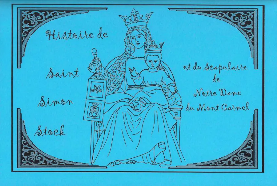 Histoire de saint Simon Stock et du scapulaire du Carmel