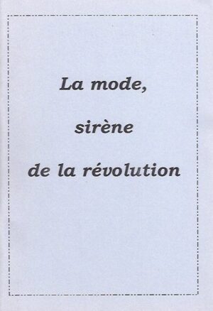 La mode, sirène de la révolution