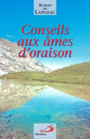 Conseils aux âmes d’oraison