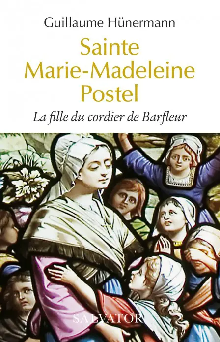 Sainte Marie Madeleine Postel