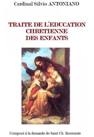 Traité de l'éducation chrétienne