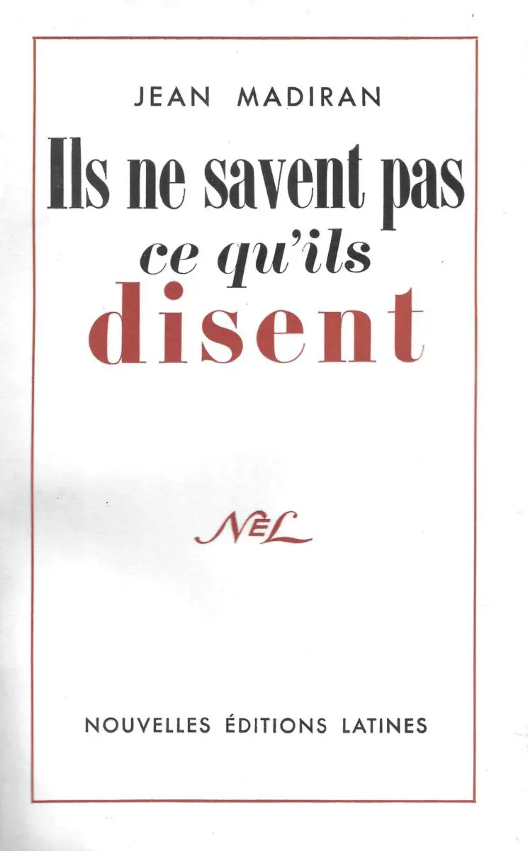 Il sne savent pas ce qu'ils disent